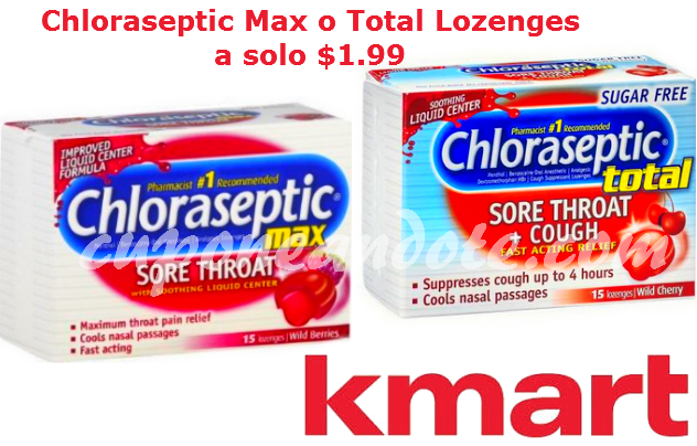 Chloraseptic Max o Total Lozenges a solo $1.99 en Kmart
